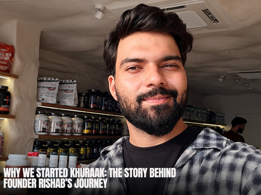Why We Started Khuraak: The Story Behind Founder Rishab’s Journey From a Health Crisis to Building a Fitness Community